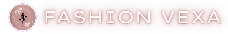 FashionVexa – Trendy Fashion, Style & Outfit Ideas